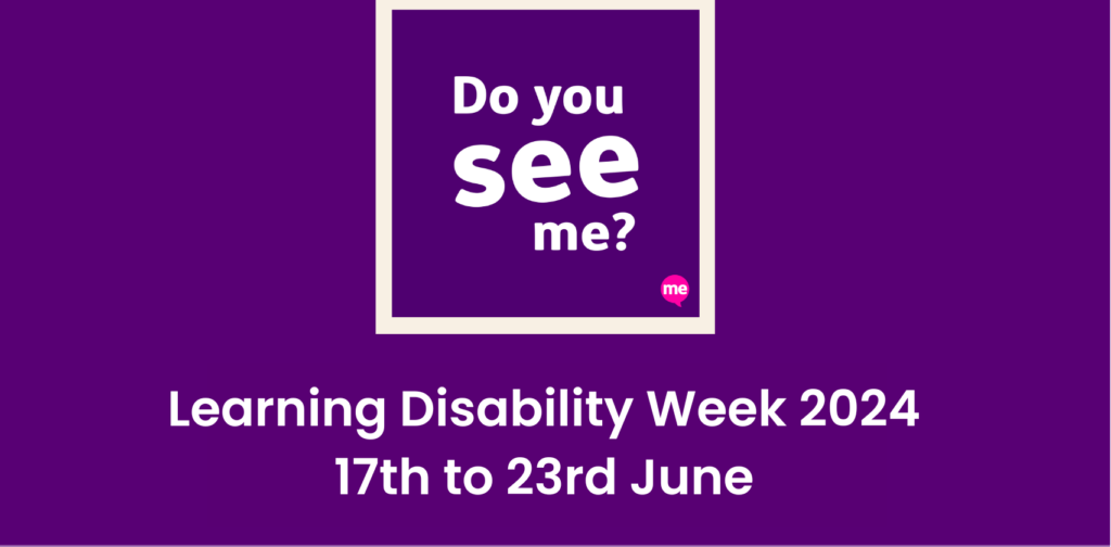 Learning Disability Week - Make them feel seen, valued and heard. | CareTutor | Social Care eLearning