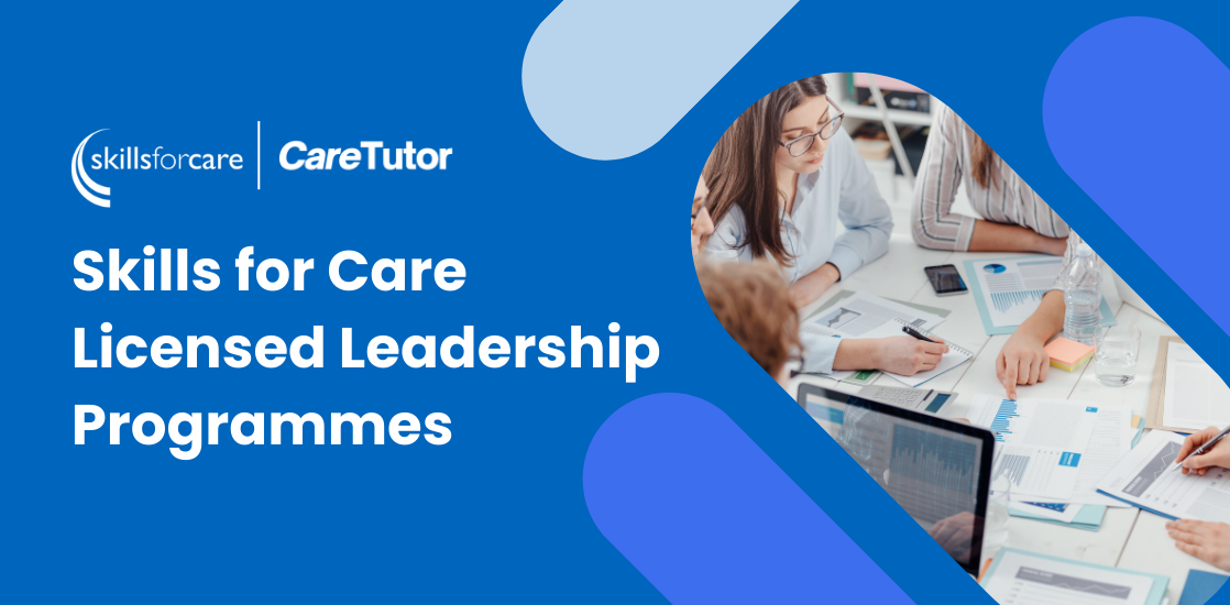 Skills for Care Fully Funded Leadership Programmes and CPD courses ...
